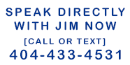 Speak with a Realtor now! Contact Jim and his AtlantaPros Real Estate Pros 404-433-4531